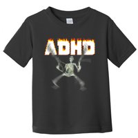 ADHD Skeleton Meme Toddler T-Shirt