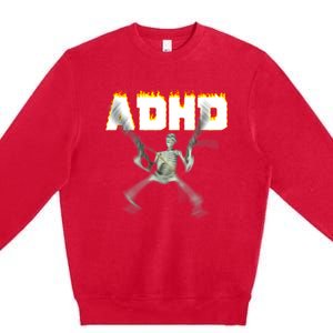 ADHD Skeleton Meme Premium Crewneck Sweatshirt