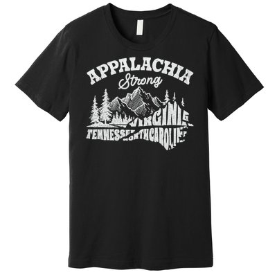 Appalachia Strong Mountain Outdoors Hiking Nc Design Premium T-Shirt