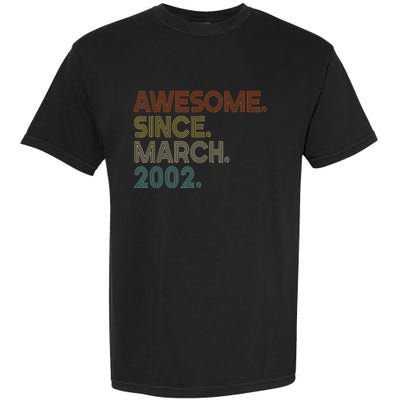 Awesome Since March 2002 Vintage 20Th Birthday Garment-Dyed Heavyweight T-Shirt