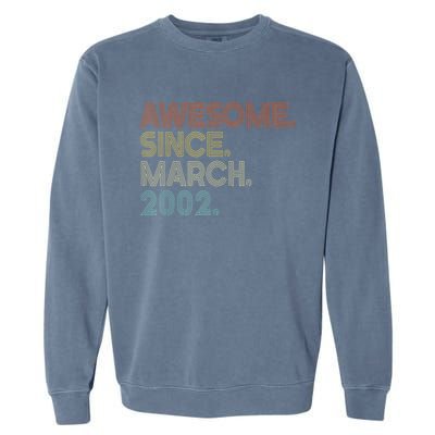 Awesome Since March 2002 Vintage 20Th Birthday Garment-Dyed Sweatshirt