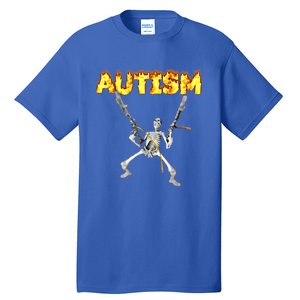 Autism Skeleton Meme Funny Gift Tall T-Shirt