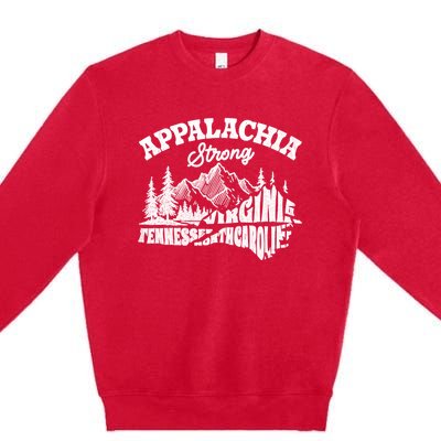 Appalachia Strong Mountain Outdoors Hiking Nc Design Premium Crewneck Sweatshirt