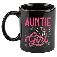 Auntie Says Matching Family Team Gender Reveal 11oz C Handle Ceramic Mug