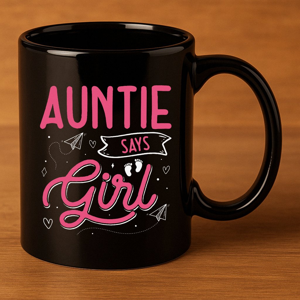 Auntie Says Matching Family Team Gender Reveal 11oz C Handle Ceramic Mug