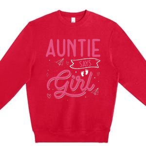 Auntie Says Matching Family Team Gender Reveal Premium Crewneck Sweatshirt