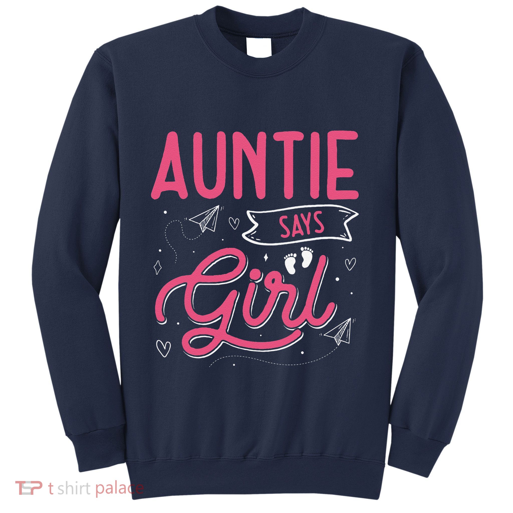 Auntie Says Matching Family Team Gender Reveal Sweatshirt