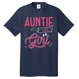 Auntie Says Matching Family Team Gender Reveal Tall T-Shirt