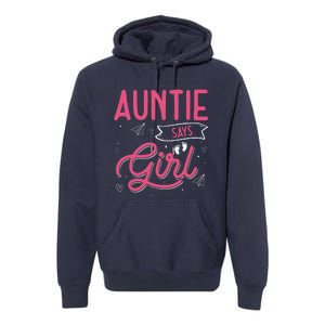 Auntie Says Matching Family Team Gender Reveal Premium Hoodie