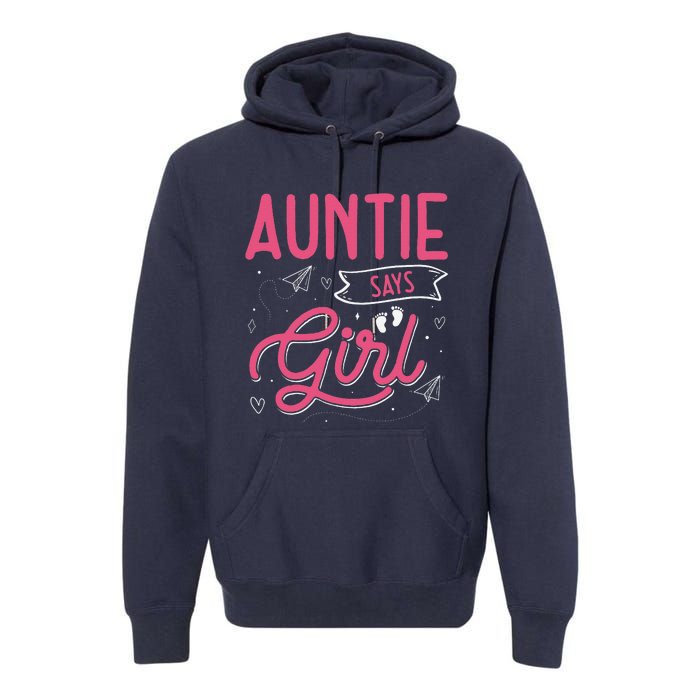 Auntie Says Matching Family Team Gender Reveal Premium Hoodie