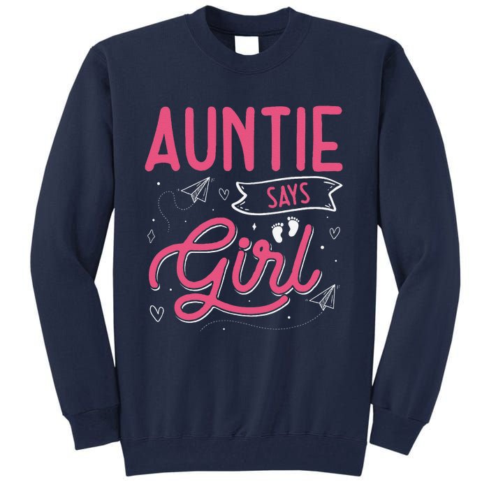 Auntie Says Matching Family Team Gender Reveal Tall Sweatshirt