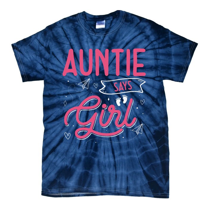 Auntie Says Matching Family Team Gender Reveal Tie-Dye T-Shirt