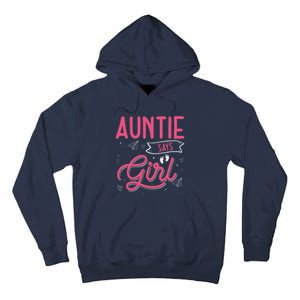 Auntie Says Matching Family Team Gender Reveal Tall Hoodie