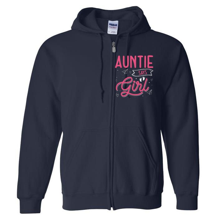 Auntie Says Matching Family Team Gender Reveal Full Zip Hoodie