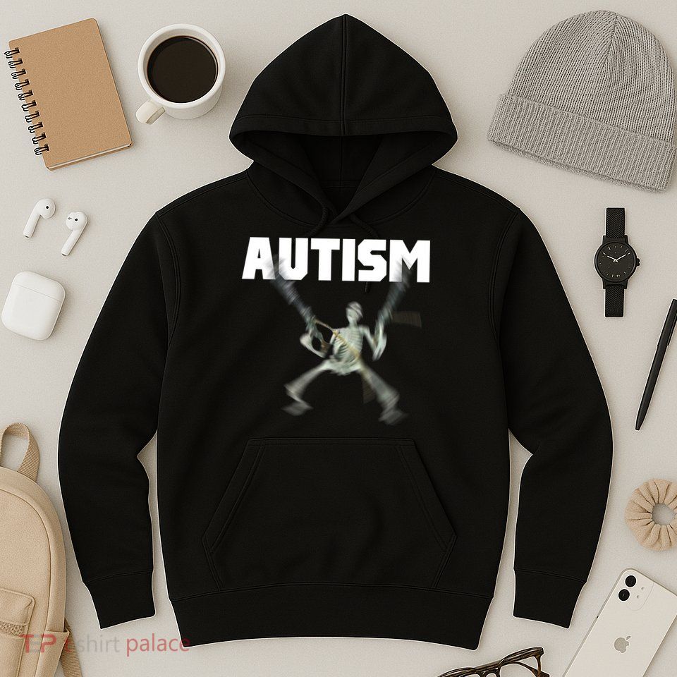 Autism Skeleton Meme Hoodie