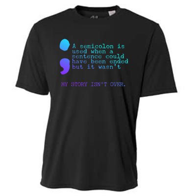 A Semicolon My Story IsnT Over Suicide Prevention Cooling Performance Crew T-Shirt