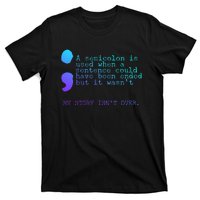 A Semicolon My Story IsnT Over Suicide Prevention T-Shirt