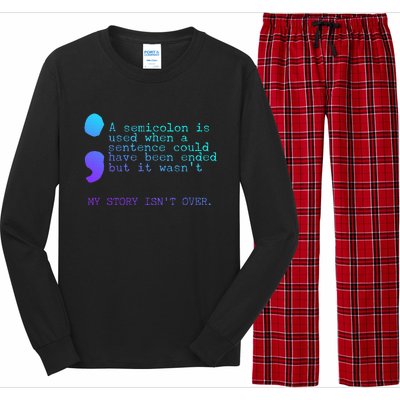 A Semicolon My Story IsnT Over Suicide Prevention Long Sleeve Pajama Set