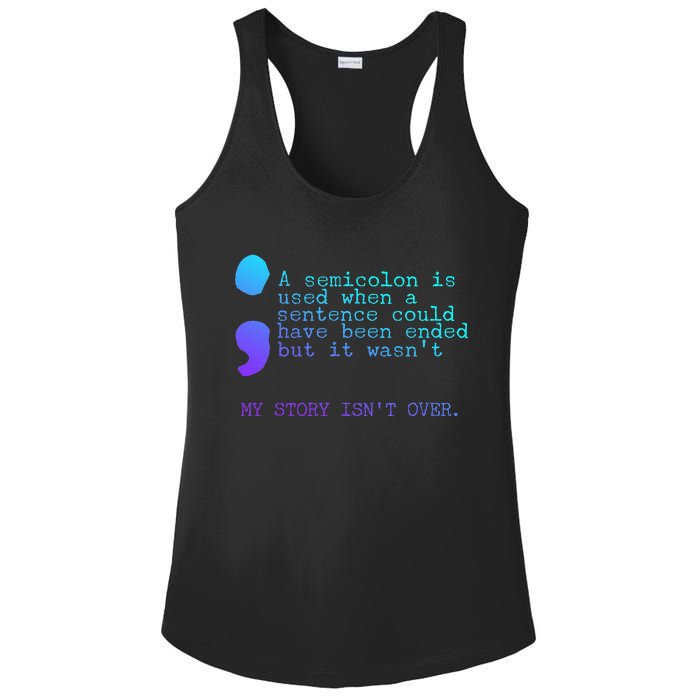 A Semicolon My Story IsnT Over Suicide Prevention Ladies PosiCharge Competitor Racerback Tank