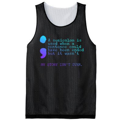 A Semicolon My Story IsnT Over Suicide Prevention Mesh Reversible Basketball Jersey Tank