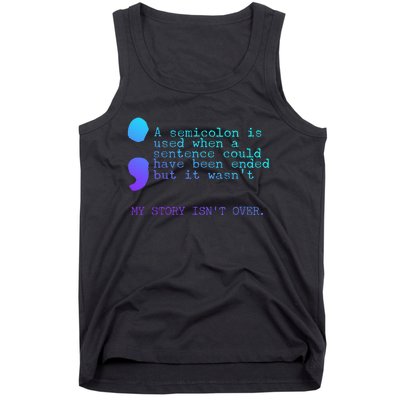 A Semicolon My Story IsnT Over Suicide Prevention Tank Top