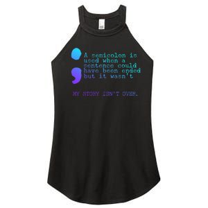 A Semicolon My Story IsnT Over Suicide Prevention Women's Perfect Tri Rocker Tank