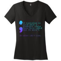 A Semicolon My Story IsnT Over Suicide Prevention Women's V-Neck T-Shirt