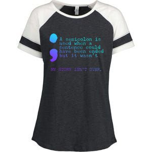 A Semicolon My Story IsnT Over Suicide Prevention Enza Ladies Jersey Colorblock Tee