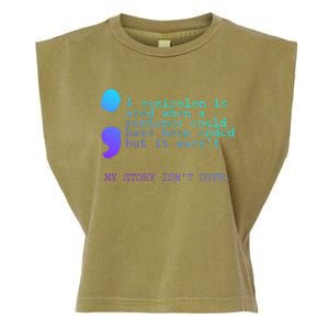 A Semicolon My Story IsnT Over Suicide Prevention Garment-Dyed Women's Muscle Tee