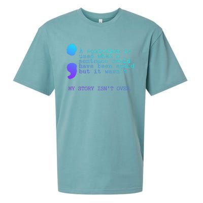 A Semicolon My Story IsnT Over Suicide Prevention Sueded Cloud Jersey T-Shirt