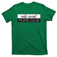 Anti Social Mums Club T-Shirt