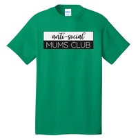 Anti Social Mums Club Tall T-Shirt