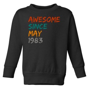 Awesome Since May 1983 Toddler Sweatshirt