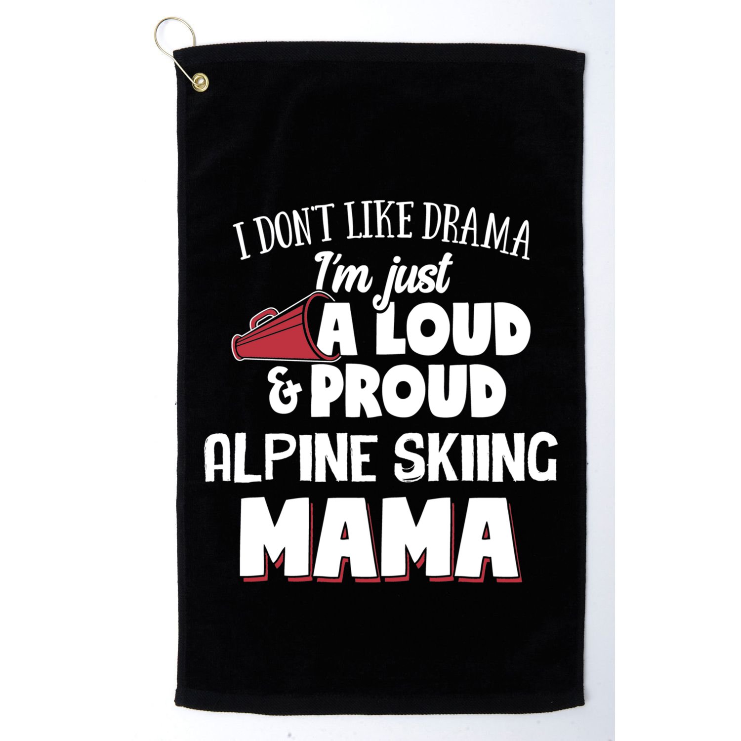 Alpine Skiing Mom Design Loud And Proud Mama! Cool Gift Golf Towel