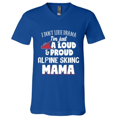 Alpine Skiing Mom Design Loud And Proud Mama! Cool Gift V-Neck T-Shirt