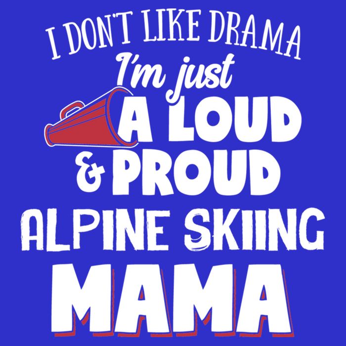 Alpine Skiing Mom Design Loud And Proud Mama! Cool Gift Bag