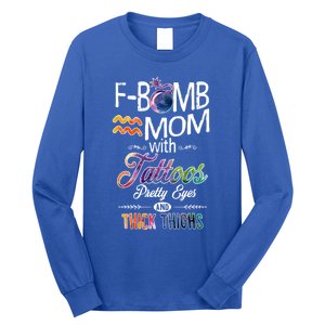 Aquarius Symbole Mom With Tattoos Pretty Eyes Thick Thighs Great Gift Long Sleeve Shirt