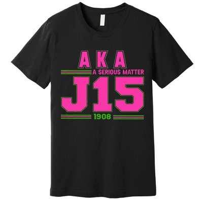 A Serious Matter J15 FounderS Day And Green Aka Premium T-Shirt