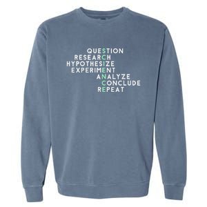 Acrostic Scientific Method Research Experiment Science Garment-Dyed Sweatshirt