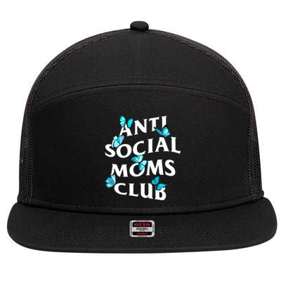 Anti Social Moms Club With Butterflies Funny Introvert Mom Gift 7 Panel Mesh Trucker Snapback Hat