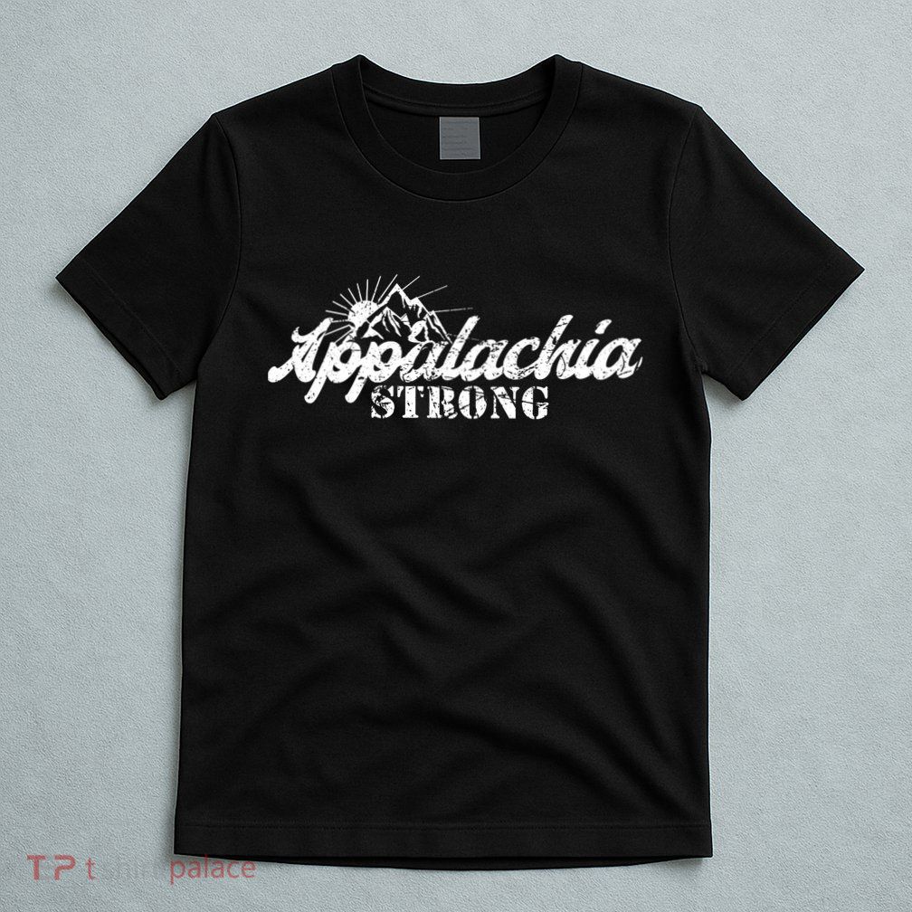 Appalachia Strong Mountain Silhouette Typography T-Shirt