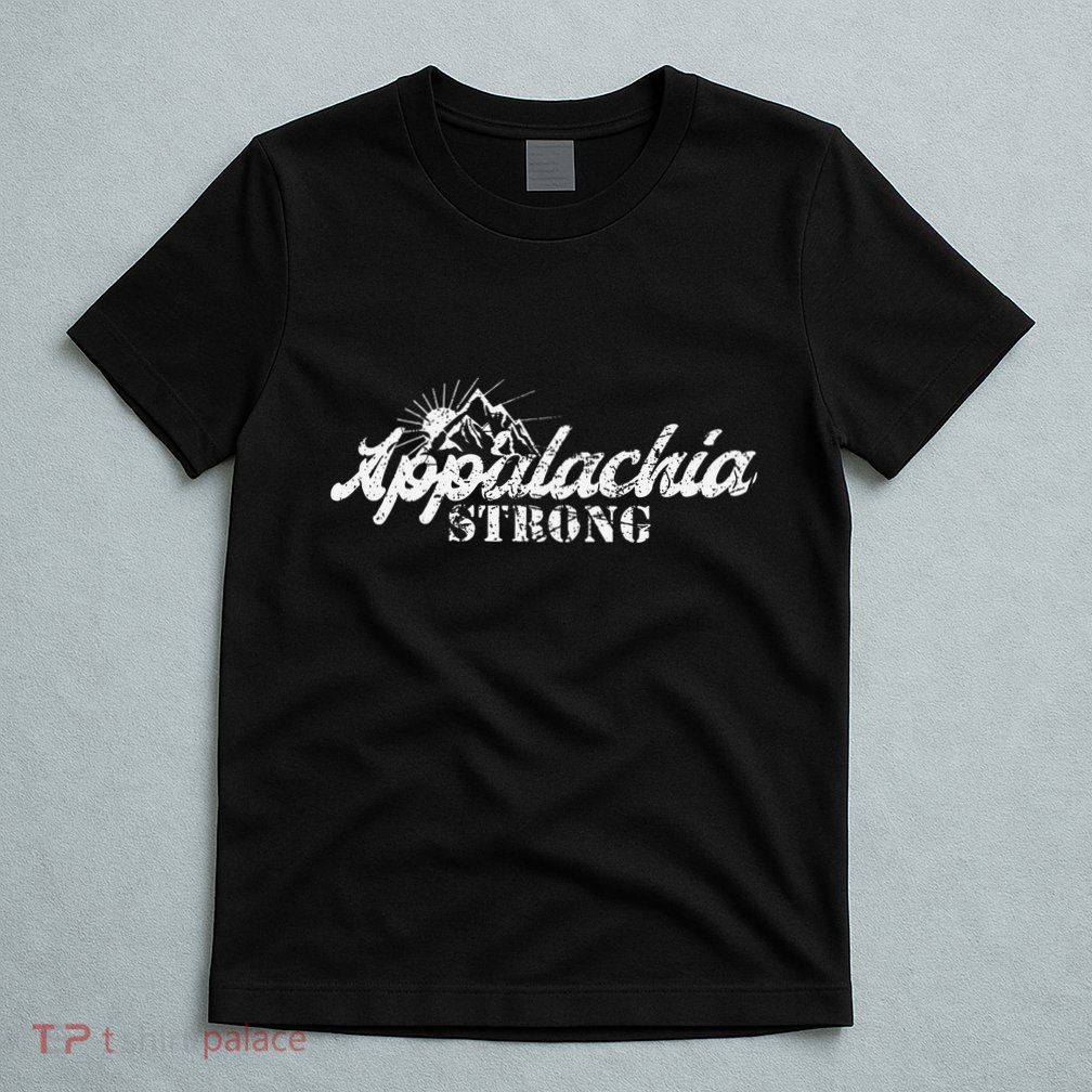 Appalachia Strong Mountain Silhouette Typography T-Shirt