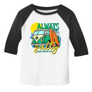 Always Salty Matthew 5:13 Toddler Fine Jersey T-Shirt