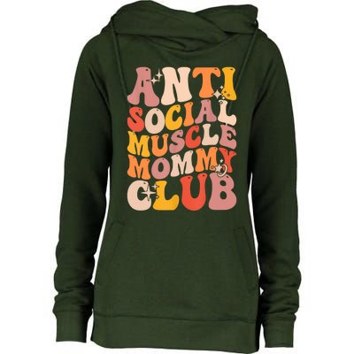 Anti Social Muscle Mommy Club Groovy Funny Womens Funnel Neck Pullover Hood