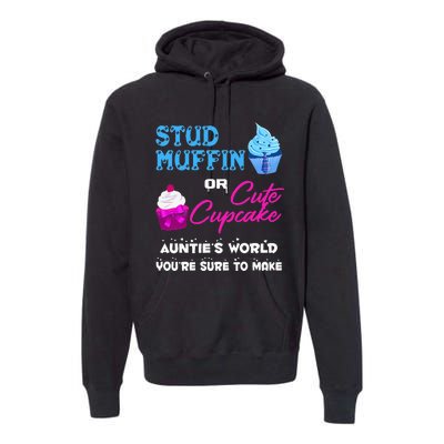 Auntie's Stud Muffin Or Cute Cupcake Gender Reveal Premium Hoodie