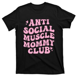 Anti Social Muscle Mommy Club Gym Pump Weightlifting T-Shirt