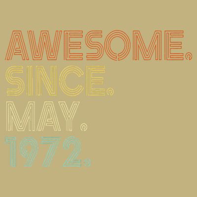 Awesome Since May 1972 Vintage 51th Birthday T-Shirt