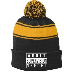 Adult Supervision Needed Funny Gift Stripe Pom Pom Beanie