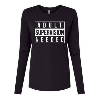 Adult Supervision Needed Funny Gift Womens Cotton Relaxed Long Sleeve T-Shirt