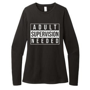 Adult Supervision Needed Funny Gift Womens CVC Long Sleeve Shirt